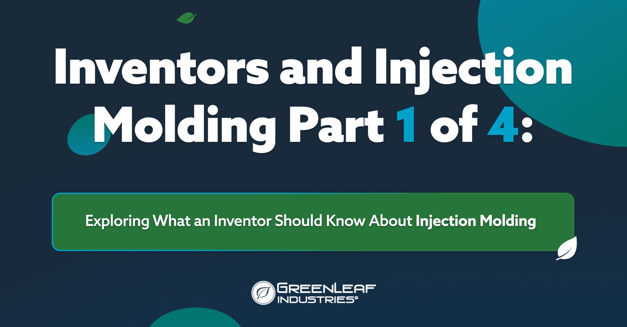 Inventors and Injection Molding Part 1